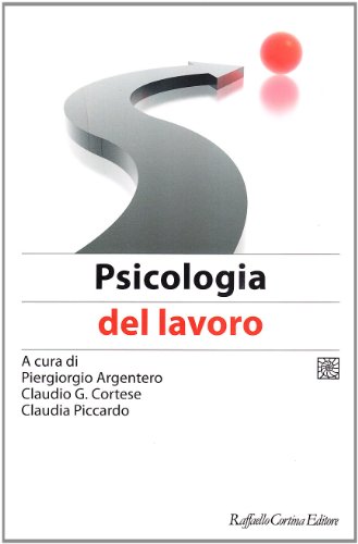 9788860302175: Manuale di psicologia del lavoro e delle organizzazioni. Psicologia del lavoro (Vol. 1)