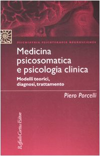 Beispielbild fr Medicina psicosomatica e psicologia clinica. Modelli teorici, diagnosi, trattamento zum Verkauf von medimops