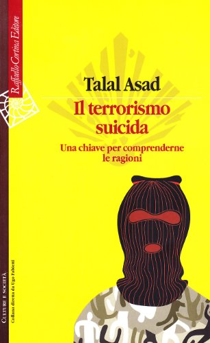 Imagen de archivo de Il terrorismo suicida. Una chiave per comprenderne le ragioni a la venta por Midtown Scholar Bookstore