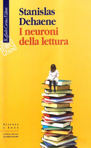 9788860302809: I neuroni della lettura (Scienza e idee)