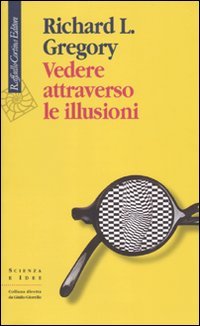 Vedere attraverso le illusioni (9788860303516) by Unknown Author