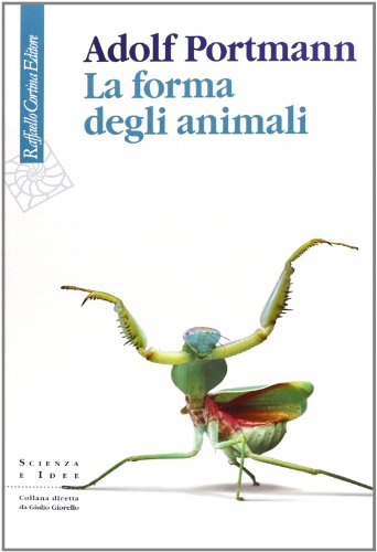 La forma degli animali (9788860305923) by Portmann, Adolf