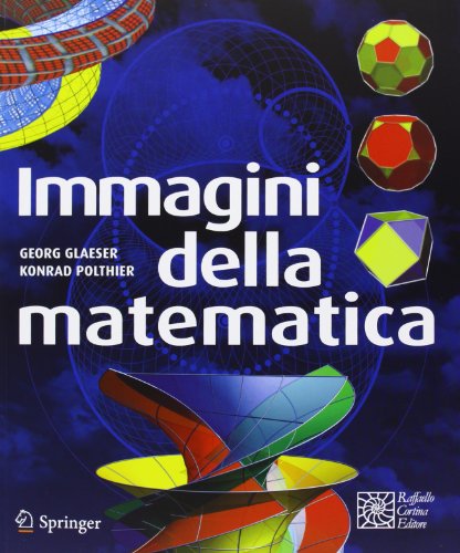 Beispielbild fr Immagini della matematica zum Verkauf von libreriauniversitaria.it