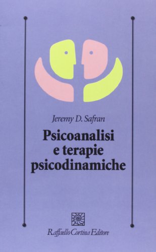 9788860306258: Psicoanalisi e terapie psicodinamiche