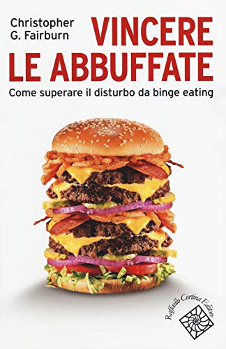 Stock image for Vincere le abbuffate. Come superare il disturbo da binge eating for sale by libreriauniversitaria.it
