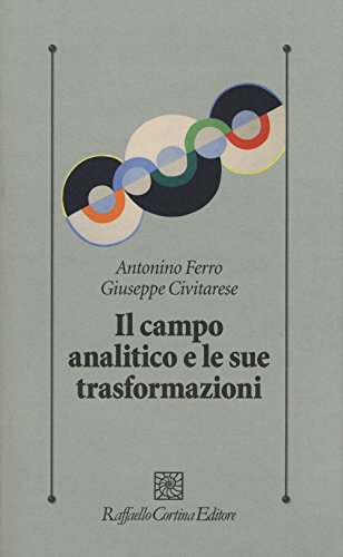 9788860307811: Il campo analitico e le sue trasformazioni