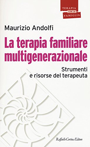 Stock image for La terapia familiare multigenerazionale. Strumenti e risorse del terapeuta for sale by libreriauniversitaria.it