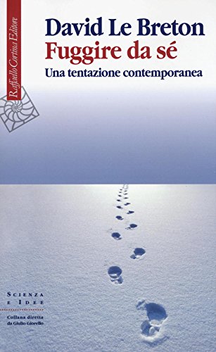 9788860308375: Fuggire da s. Una tentazione contemporanea