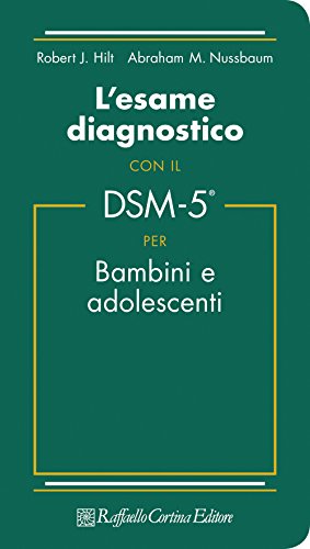 Stock image for L'esame diagnostico con il DSM-5 per bambini e adolescenti for sale by libreriauniversitaria.it