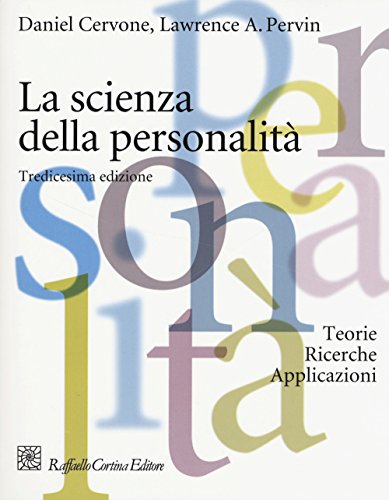 Beispielbild fr La scienza della personalit. Teorie, ricerche, applicazioni zum Verkauf von libreriauniversitaria.it