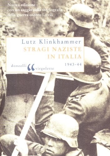 Stock image for Stragi naziste in Italia [Paperback] (Italian) for sale by Brook Bookstore