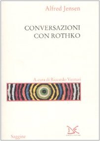 Conversazioni con Rothko (9788860361950) by Jensen, Alfred
