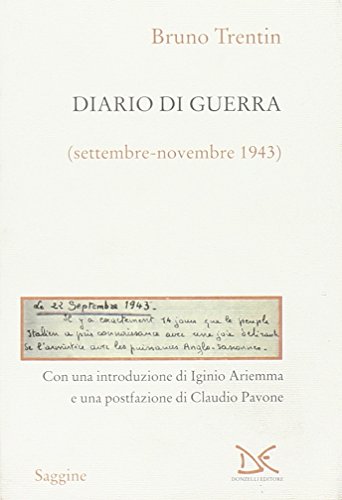 Stock image for Diario di guerra (Settembre-novembre 1943) Trentin, Bruno (I) for sale by Brook Bookstore