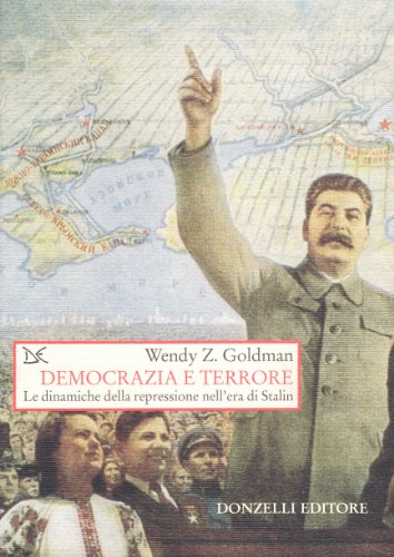 Imagen de archivo de Democrazia e Terrore. Le Dinamiche Della Repressione Nell'era Di Stalin a la venta por Il Salvalibro s.n.c. di Moscati Giovanni