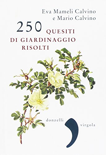Stock image for 250 quesiti di giardinaggio risolti (Italian) for sale by Brook Bookstore
