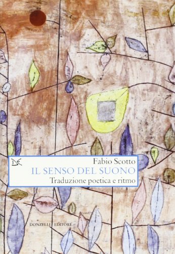 Stock image for Il senso del suono Traduzione Poetica E Ritmo for sale by Michener & Rutledge Booksellers, Inc.