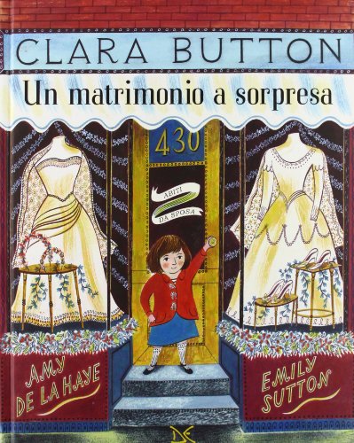 Beispielbild fr Clara Button. Un matrimonio a sorpresa zum Verkauf von libreriauniversitaria.it