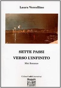Stock image for Sette passi verso l'infinito (I salici) for sale by medimops