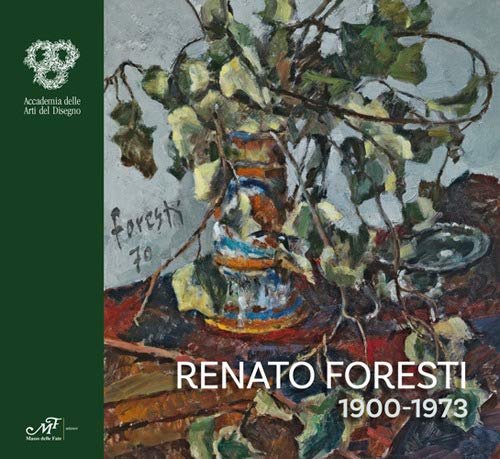 9788860394545: Renato Foresti 1900-1973 (Mostre ed eventi)