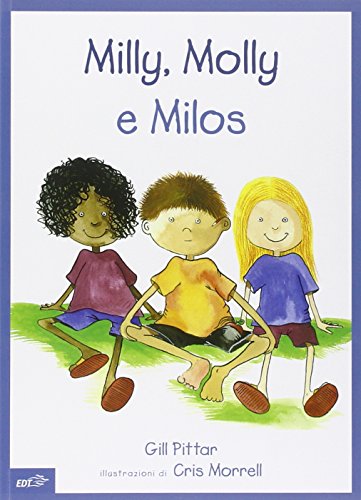 9788860400352: Milly, Molly e Milos. Ediz. illustrata (Milly e Molly)