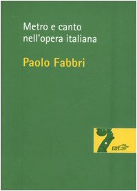 Imagen de archivo de Metro e canto nell'opera italiana a la venta por libreriauniversitaria.it