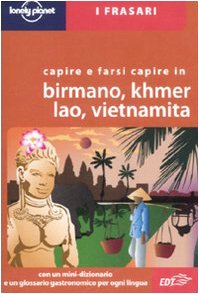 9788860401946: Capire e farsi capire in birmano, khmer, lao, vietnamita