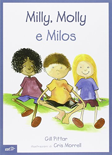 9788860403292: Milly, Molly e Milos. Ediz. illustrata. Con CD-ROM (Milly e Molly)