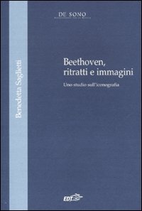 9788860403629: Beethoven, ritratti e immagini. Uno studio sull'iconografia (Tesi)