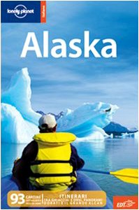 9788860404640: Alaska (Guide EDT/Lonely Planet)