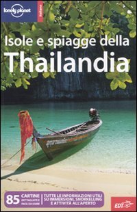 9788860405982: Isole e spiagge della Thailandia (Guide EDT/Lonely Planet)