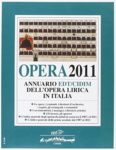 9788860407955: Opera 2011. Annuario EDT-CIDIM dell'opera lirica in Italia