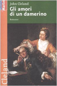 Gli amori di un damerino (9788860430427) by Cleland, John