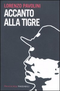 Beispielbild fr Accanto alla tigre zum Verkauf von libreriauniversitaria.it