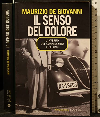 9788860442376: Il senso del dolore. L'inverno del commissario Ricciardi