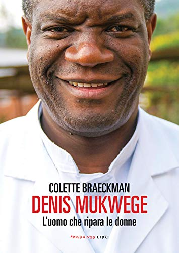 Beispielbild fr Denis Mukwege. L'uomo che ripara le donne zum Verkauf von medimops