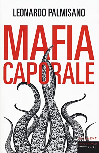 9788860445018: Mafia caporale (Documenti)