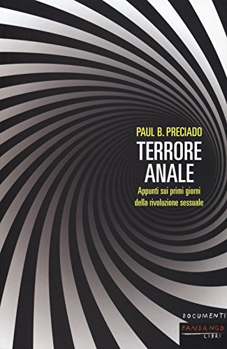 Stock image for Terrore anale. Appunti sui primi giorni della rivoluzione sessuale for sale by libreriauniversitaria.it