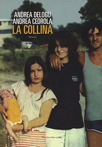 Beispielbild fr La collina (Italian Edition) zum Verkauf von libreriauniversitaria.it