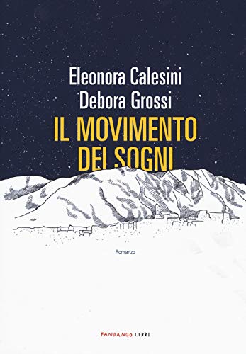 Stock image for Il movimento dei sogni for sale by libreriauniversitaria.it