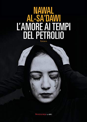 Stock image for L'amore ai tempi del petrolio for sale by medimops