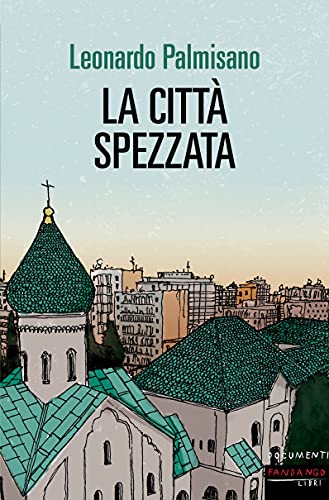 Beispielbild fr LA CITTA' SPEZZATA zum Verkauf von libreriauniversitaria.it