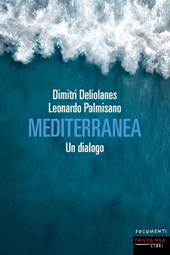 Beispielbild fr Mediterranea. Un dialogo (Documenti) zum Verkauf von libreriauniversitaria.it