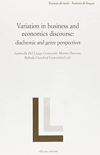 Beispielbild fr Variation in business and economics discourse. Diachronic and genre perspectives zum Verkauf von Brook Bookstore