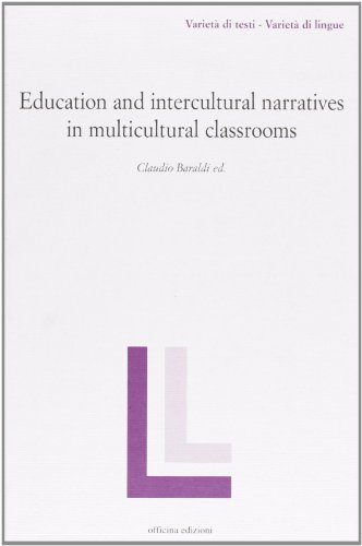 Education and intercultural narratives in multicultural classrooms (9788860490148) by Claudio. Baraldi