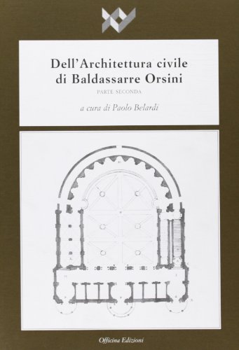 9788860490506: Dell'architettura civile di Baldassarre Orsini (Vol. 2)