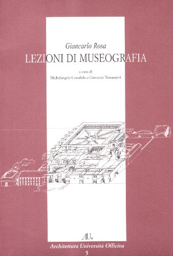 9788860490520: Lezioni di museografia (Architettura universit Officina)