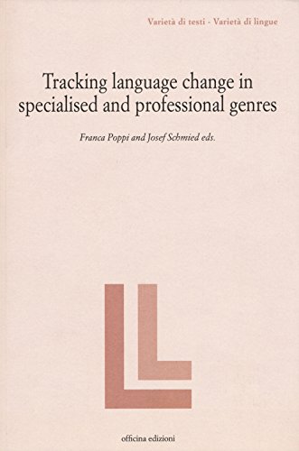 9788860491206: Tracking language change in specialized and professional genres (Variet di testi - variet di lingue)