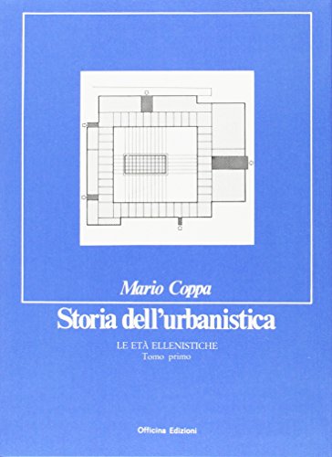 9788860491855: Storia dell'urbanistica. Le et ellenistiche