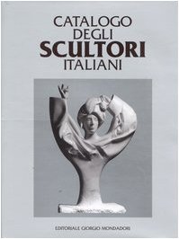 Catalogo degli scultori italiani (9788860520432) by Levi P.