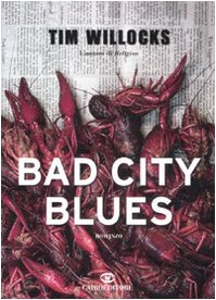 9788860521736: Bad city blues (Scrittori stranieri)